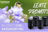  Tamron Lente Promotie met € 100 directe kassakorting!